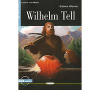 Lesen und Uben: Wilhelm Tell + CD