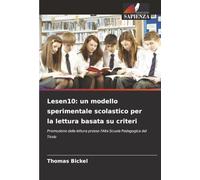 Lesen10: un modello sperimentale scolastico per la lettura basata su criteri: Promozione della lettura presso l'Alta Scuola Pedagogica del Tirolo