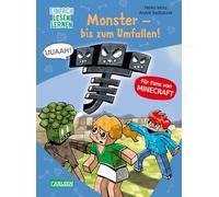 Lesenlernen mit Spaß - Minecraft 2: Monster - bis zum Umfallen!: Für Fans von Minecraft | Erstlese-Abenteuer