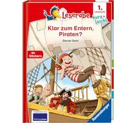 Leserabe 1. Lesestufe Kurz und leicht - Klar zum Entern, Piraten?