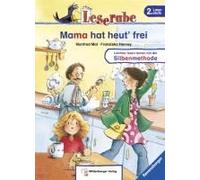 Leserabe 20. Lesestufe 2. Mama Hat Heut' Frei