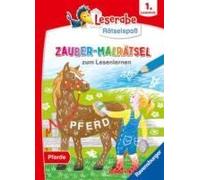 Leserabe Rätselspaß - Zauber-Malrätsel Zum Lesenlernen: Pferde (1. Lesestufe)