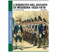 L'esercito Del Ducato Di Modena 1625-1818