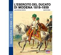 L'esercito del Ducato di Modena 1819-1859: Volume 2