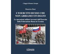 L'esercito russo che non abbiamo studiato. Le operazioni militari terrestri dell'Esercito della Federazione Russa in Ucraina