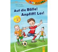 LESEZUG/1. Klasse: Auf die Bälle! Anpfiff! Los!