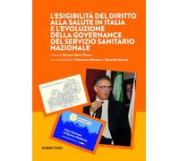 L'esigibilità del diritto alla salute in Italia e l'evoluzione della governance del Servizio sanitario nazionale