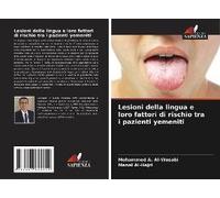 Lesioni Della Lingua E Loro Fattori Di Rischio Tra I Pazienti Yemeniti