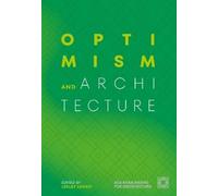 Lesley Lokko Optimism and Architecture (Relié)