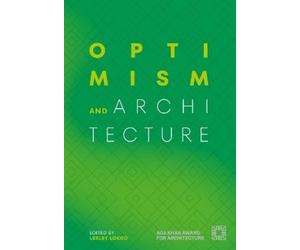 Lesley Lokko Optimism and Architecture (Relié)
