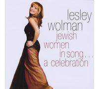 Lesley Wolman - Jewish Women in Song.A Celebration
