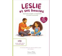 Leslie et ses boucles: Un livre bienveillant pour aider les enfants à aimer leurs cheveux