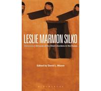 Leslie Marmon Silko: Ceremony, Almanac Of The Dead, Gardens In The Dunes