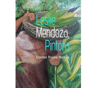 Leslie Mendoza, Pintora: Amor, acrílico y pincel