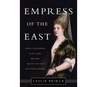 Leslie Peirce Empress of the East (Relié)