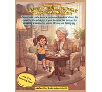Leslie’s Special Surprise: Making Grandma Smile: Come help Leslie draw a smile on Grandma's face! By coloring the adventure, you become her partner in creating a wonderful world of love and family joy