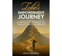 Leslie's Empowerment Journey: A Journey of Self Discovery and Self Growth / Overcoming Challenges While Adapting to a New Country (Germany)