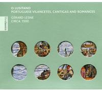Lesne,G. - "O Lusitano", portuguese vilancetes, cantigas & romances