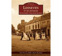 Lesneven et ses environs - Photographies d'Alexandre Masseron - Jean-Yves Le Goff - Nouvelles Editions Sutton - broché - Beau livre