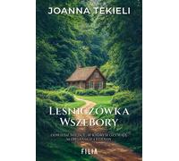 Leśniczówka Wszebory - Joanna Tekieli (Literatur, Gesellschaft auf Polnisch)