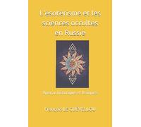 L'ésotérisme et les sciences occultes en Russie: Aperçu historique et lexiques