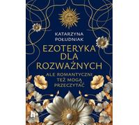 L'ésotérisme pour les prudents Katarzyna Po³udniak (Buch auf Polnisch)