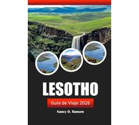 Lesotho Guía de viaje 2026: Consejos prácticos, cosas que hacer, cultura local, aventuras e itinerarios para explorar en el sur de África