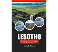 Lesotho Guide de voyage 2026: Conseils pratiques, activités à faire, culture locale, aventures et itinéraires à explorer en Afrique australe