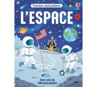 L'espace - Autocollants Usborne Sam Smith (Auteur), Alistair (Illustration), Sharon Cooper (Conception couverture ou illustration), Lorraine Beurton-Sharp (Traduction)