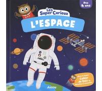 L'espace - Avec Le Super Cahier De Quiz De Mirette La Chouette