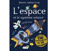 L'espace Carolyn Scrace (Auteur), Steve Wood (Auteur), Celia Moncoq (Traduction)