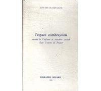 L'Espace combraysien: Monde de l'enfance et structure sociale dans l'oeuvre de Proust