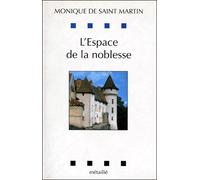 L'Espace de la noblesse - Monique De Saint-Martin - A.m. Metailie - broché - Livre