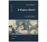 L'espace Désert - Edition Bilingue Français-Catalan