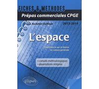 L'espace - Dissertations Sur Le Thème De Culture Générale 2013-2014