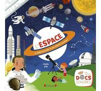 L'espace - Documentaire avec 12 puces sonores et des volets - À partir de 3 ans