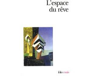 L'Espace du rêve Guy Rosolato (Auteur), Pierre Fédida (Auteur), Masud Khan (Auteur), Sarane Alexandrian (Auteur), Didier Anzieu (Auteur), Jean-Claude Lavie (Auteur), Roger Dadoun (Auteur)