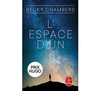 L'espace d'un an (Les Voyageurs, Tome 1) - Becky Chambers - Lgf - Poche - Roman