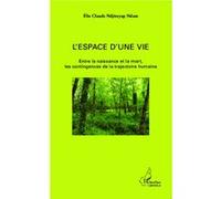 L'espace d'une vie