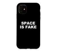 l'espace est Une Fausse théorie du Complot drôle Coque pour iPhone 11