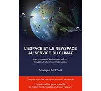 L'espace et le NewSpace au service du climat: Une opportunité pour relever les défis du changement climatique