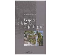 L'espace Et Le Temps Au Jardin Grec