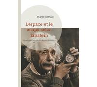 L'espace Et Le Temps Selon Einstein - Une Exploration Fascinante De La Révolution Einsteinienne