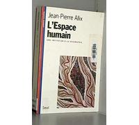 L'Espace humain. Une invitation à la géographie