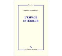 L'espace intérieur Jean-Louis Chrétien (Auteur)