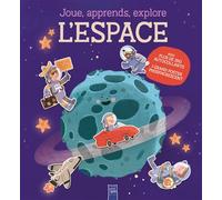 L'espace - Joue, apprends, explore - Collectif - Yoyo Books - cartonné - Document jeunesse