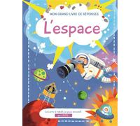 L'espace – Mon grand livre de réponses – YoYo Books