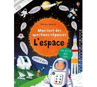 Katie Daynes – L'espace : Mon livre des questions-réponses – Trad. Jean‑Noël Chatain