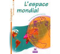 L'espace Mondial - Géographie, Terminales L, Es, S