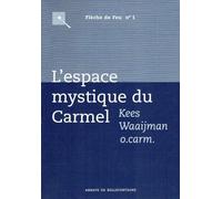 L'espace mystique du Carmel